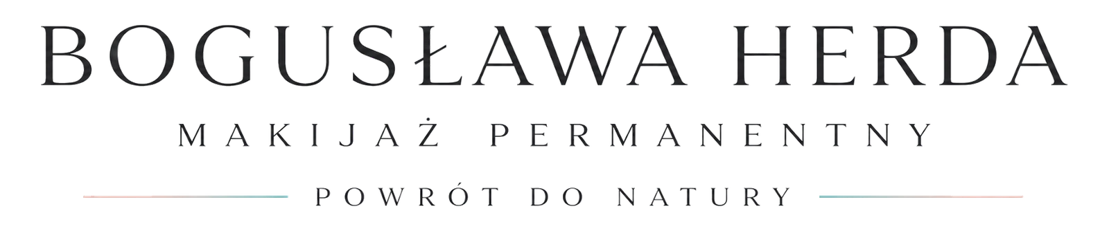 Bogusława Herda Makijaż Permanentny – Powrót do natury